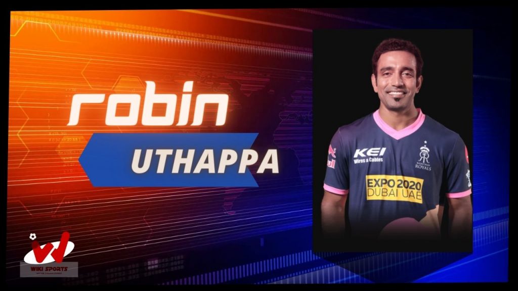 Robin Uthappa Wiki, Age, Wife, Retirement, Family, IPL, Biography & More