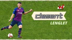 Clement Lenglet Age, Wiki, Height, Family, Biography, Girlfriend, Career & More