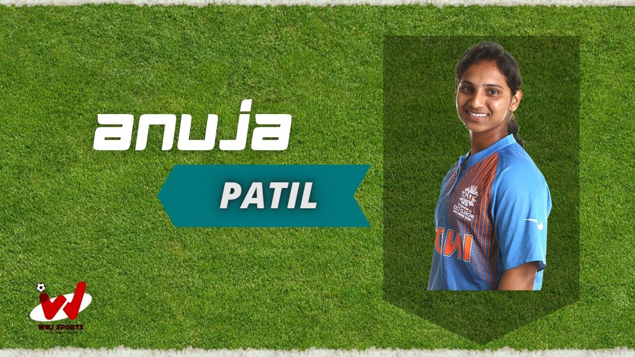 Anuja Patil (Cricketer) Wiki, Age, Height, Biography, Family, Husband & More