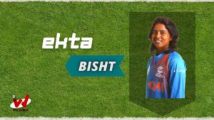 Ekta Bisht (Cricketer) Wiki, Age, Height, Biography, Family, Husband & More