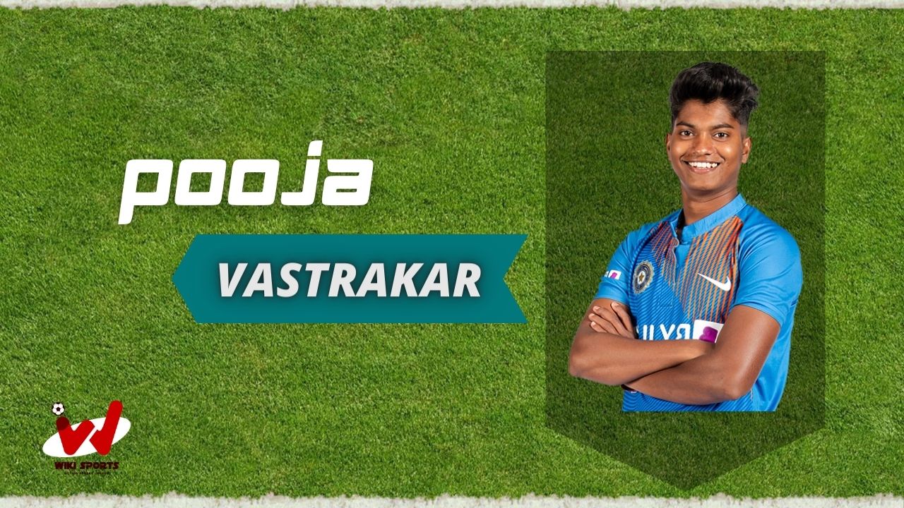 Pooja Vastrakar (Cricketer) Wiki, Age, Height, Biography, Family, Net Worth & More