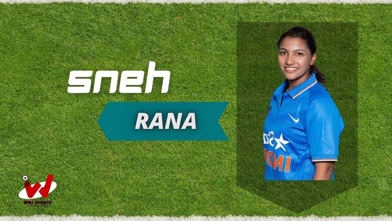 Sneh Rana (Cricketer) Wiki, Age, Height, Biography, Family, Husband & More