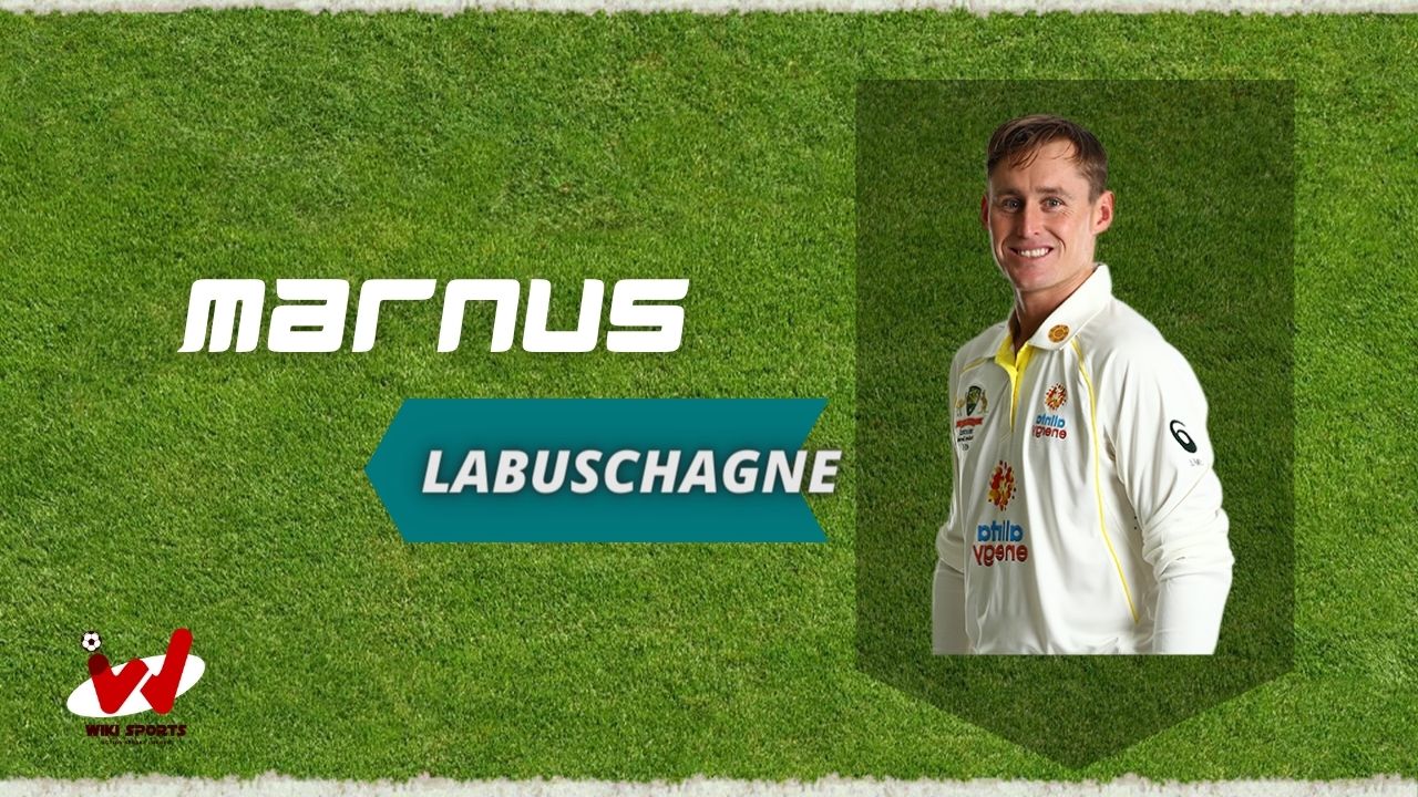 Marnus Labuschagne Wiki, Age, Height, Biography, Family, Wife, Net Wort & More